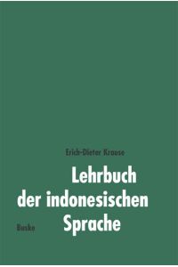 Lehrbuch der indonesischen Sprache / Erich-Dieter Krause