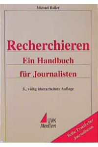 Recherchieren - Ein Handbuch für Journalisten