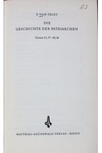 Die Geschichte der Patriarchen.   - Genesis 11,17-50,26.