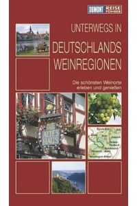 Unterwegs in Deutschlands Weinregionen