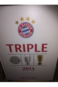 FC Bayern München, Triple 2013, Mia san mia