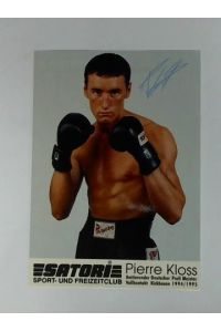 Handsignierte Autogrammkarte: Pierre Kloss. Amtierender Deutscher Profi Meister Vollkontakt Kickboxen 1994/1995