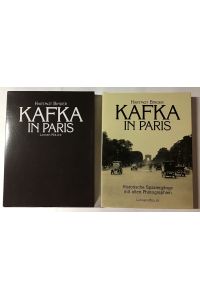 Kafka in Paris : Historische Spaziergänge mit alten Photographien.