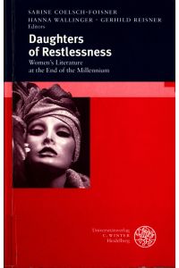 Daughters of Restlessness  - Women's Literature at the End of the Millennium