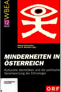 Minderheiten in Österreich  - Kulturelle Identitäten und die politische Verantwortung der Ethnologie