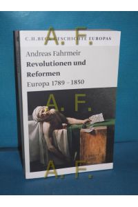 Revolutionen und Reformen : Europa 1789 - 1850  - C.H. Beck Geschichte Europas, Beck'sche Reihe , 1985