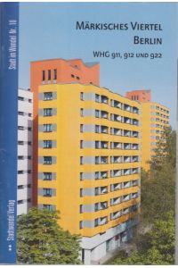 Märkisches Viertel Berlin - WHG 911, 912 und 922.   - Stadt im Wandel Nr. 10.