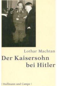 Der Kaisersohn bei Hitler.