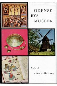 Odense Bys Museer - City of Odense Museums.   - Fotos: Wermund Bendtsen. Tegninger: Svend Saabye. [Texte Dänisch und Englisch].