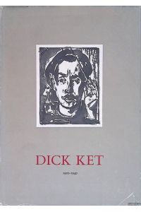 Dick Ket 1902-1940