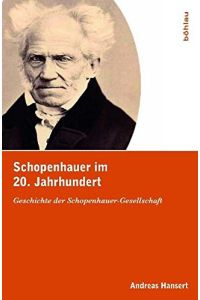 Schopenhauer im 20. Jahrhundert - Geschichte der Schopenhauer-Gesellschaft.   - Hrsg. von der Schopenhauer-Gesellschaft.