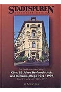 Köln: 85 Jahre Denkmalpflege 1912-1997  - Teil II: Texte von 1980-1997