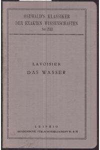 Das Wasser. Übersetzt und herausgegeben von Dr. Finkelstein (= Ostwald's Klassiker der exakten Wissenschaften, Nr. 230)