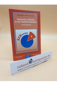 Taktische Zeichen in der Gefahrenabwehr / Thomas Mitschke / SEGmente ; Bd. 1