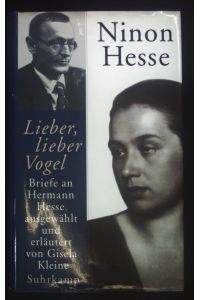 Lieber, lieber Vogel : Briefe an Hermann Hesse.
