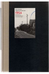 Tagebuch aus dem Jahr 1954.   - Alice Schmidt. Hrsg. von Susanne Fischer / Eine Edition der Arno-Schmidt-Stiftung,