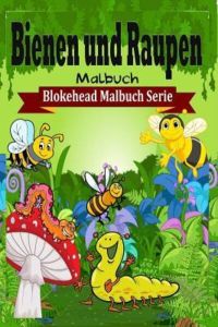 Bienen und Raupen Malbuch