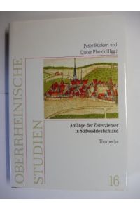 ANFÄNGE DER ZISTERZIENSER IN SÜDWESTDEUTSCHLAND - Politik, Kunst und Liturgie im Umfeld des Klosters Maulbronn *.   - Mit Beiträge.