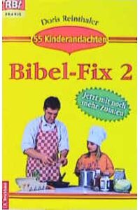 Bibel-Fix 2. 55 Kinderandachten