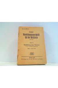 H. Dv. 200/2f Ausbildungsvorschrift für die Artillerie. (A. V. A. ) Heft 2 f : Ausbildung einer Batterie f. F. H. 18 und f. 10cm K. 18. Vom 1. April 1938.   - DER KARTONEINBAND FEHLT!