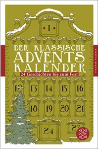 Der klassische Adventskalender.   - 24 Geschichten bis zum Fest.