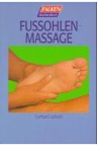 [Fusssohlenmassage] Fussohlenmassage / Gerhard Leibold