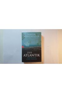 Der Atlantik : Biographie eines Ozeans
