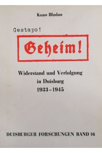 Widerstand und Verfolgung in Duisburg 1933 - 1945