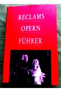 Reclams Opernführer.   - 37., erweiterte Auflage. Mit 48 Farbtafeln.