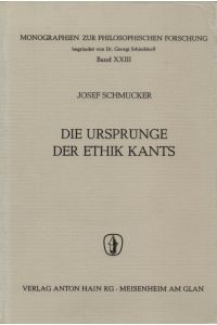 Die Ursprünge der Ethik Kants in seinen vorkritischen Schriften und Reflektionen.   - (= Monographien zur philosophischen Forschung, Band 23).