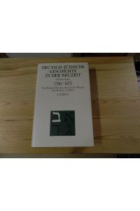 Deutsch-jüdische Geschichte in der Neuzeit; Teil: Bd. 2. , Emanzipation und Akkulturation : 1780 - 1871.   - von Michael Brenner ...