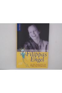 Filippas Engel: Aus den Tagebüchern von Filippa Sayn-Wittgenstein