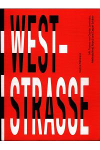 Weststrasse / Corina Flühmann. Mit Texten von Charles Lewinsky . . . /