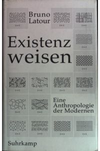 Existenzweisen : Eine Anthropologie der Modernen.