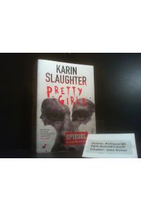 Pretty girls : Roman.   - Karin Slaughter ; aus dem Amerikanischen von Fred Kinzel / HarperCollins ; Band 100059