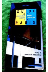 Guide de l`architecture moderne a Paris / Guide to Modern Architecture in Paris. 1900-1995.   - Préface Christian de Portzamparc.
