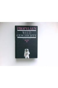 Propyläen-Weltgeschichte, Bd. 10 :  - Die Welt von heute.