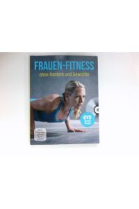 Frauen-Fitness ohne Hantelm und Gewichte :  - Die SimpleFIT-Methode. inkl DVD mit allen Übungen.