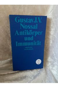 Antikörper und Immunität  - [Aus d. Engl. von P. G. Munder] / suhrkamp-taschenbücher ; 44