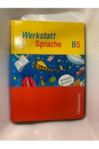 Werkstatt Sprache - Sprachbuch für das . . . Schuljahr; Teil: B.   - hrsg. von Hans Hertel / 1 = [Schuljahr 5]. / [Hauptbd.]. / Verf. von Christa Hopfinger ...