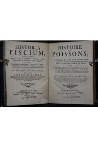 Histoire des Poissons, contenant la description Anatomique de leurs parties externes & internes, & le caractere des divers genres ranges par classes & par ordres.