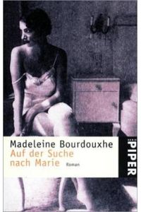 Auf der Suche nach Marie: Roman (Piper Taschenbuch)