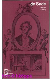 Marquis de Sade in Selbstzeugnissen und Bilddokumenten.   - Rowohlts Monographien ; 108