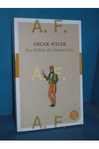 Das Bildnis des Dorian Gray : Roman  - Oscar Wilde. Aus dem Engl. von Hedwig Lachmann und Gustav Landauer / Fischer , 90118 : Fischer Klassik