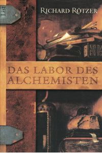 Das Labor des Alchemisten (0): Roman