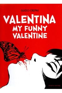Valentina - my funny valentine.   - Übersetzung aus dem Italienischen: Günter Krenn & Paolo Caneppele;