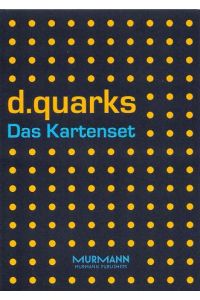 d. quarks Das Kartenset.