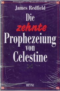 Das Handbuch der zehnten Prophezeiung von Celestine. Vom alltäglichen Umgang mit der zehnten Erkenntnis. James Redfield.   - Aus dem Amerikanischen von Olaf Krämer.