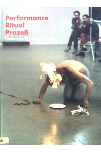 Performance - Ritual - Prozeß : Handbuch der Aktionskunst in Europa.