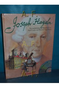 Joseph Haydn : mit Begleit-CD.   - ein musikalisches Bilderbuch von Sigrid Laube und Winfried Opgenoorth